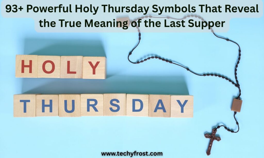 Holy Thursday Symbols